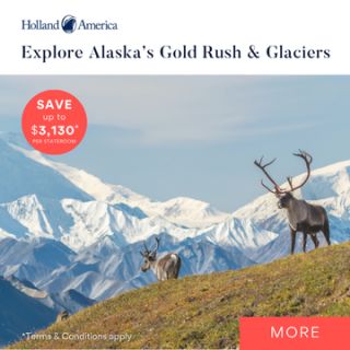 Holland America – Explore Alaska's Gold Rush & Glaciers