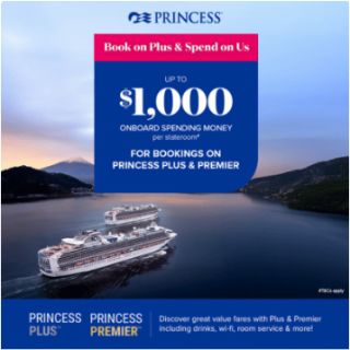 Princess Cruises Book on Plus & Spend on Us