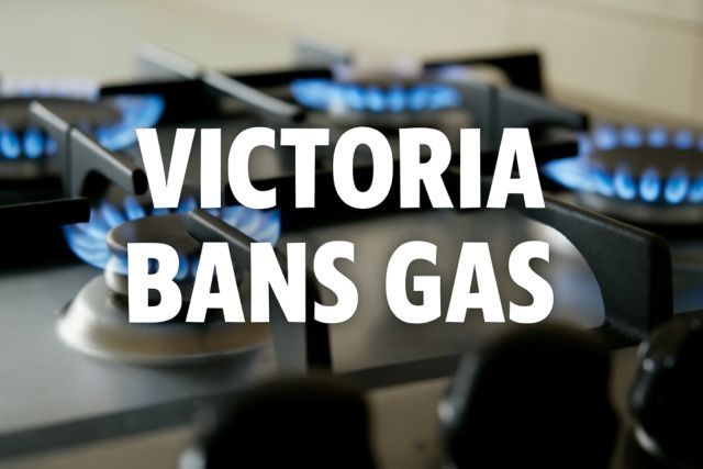 What you need to know about Victoria’s gas ban